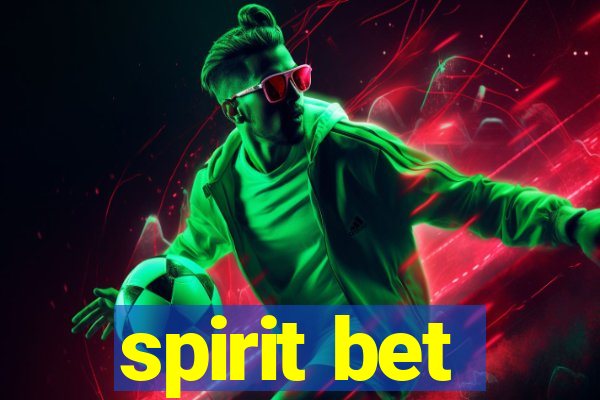 spirit bet